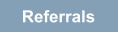 Referrals